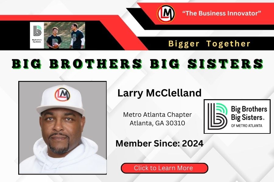 Member and Volunteer of Big Brothers Big Sisters of Metro Atlanta.